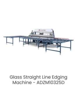 Glass Straight Line Edging Machine - ADZM10325D